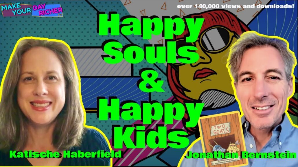 Happy Souls and Happy Kids: Make Your Day Richer TV