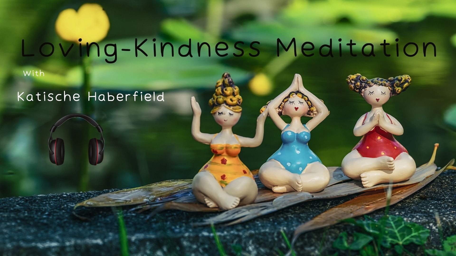Loving-Kindness Meditation